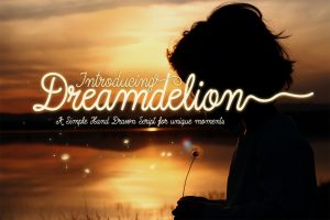 Dreamdelion hand drawn script font